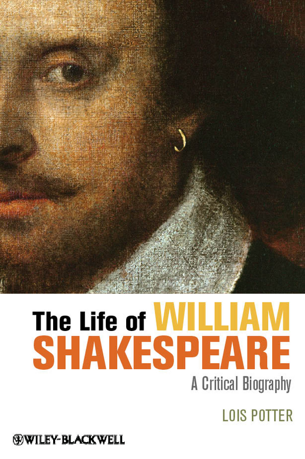 Обложка книги «The Life of William Shakespeare. A Critical Biography»