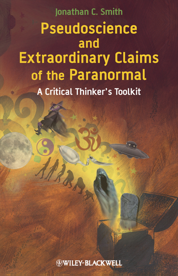 Обложка книги «Pseudoscience and Extraordinary Claims of the Paranormal. A Critical Thinker's Toolkit»