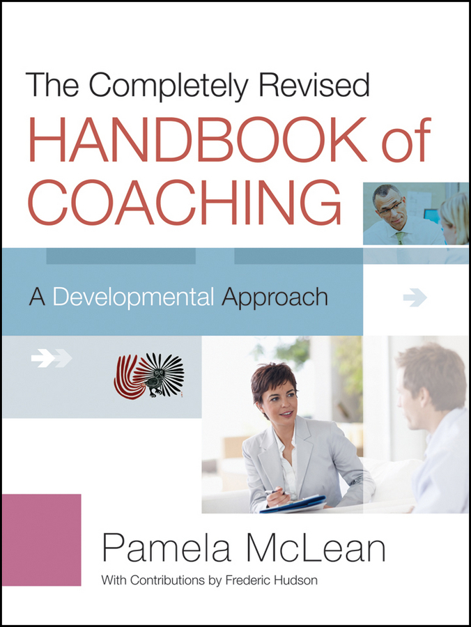 Обложка книги «The Completely Revised Handbook of Coaching. A Developmental Approach»