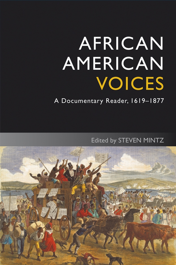 Обложка книги «African American Voices. A Documentary Reader, 1619-1877»