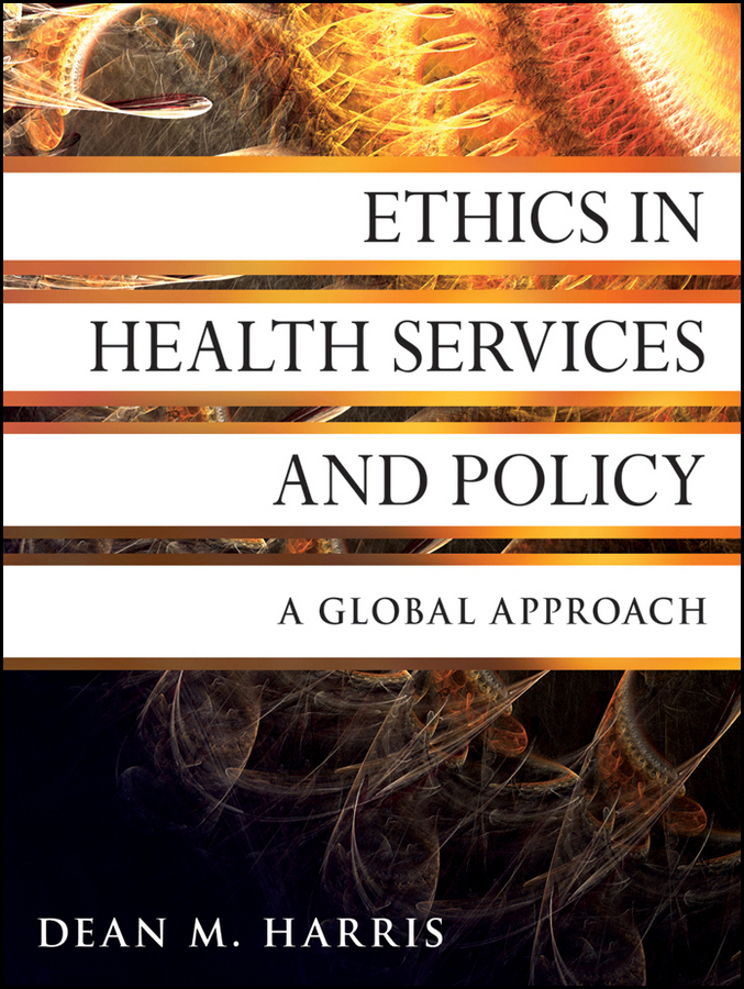 Обложка книги «Ethics in Health Services and Policy. A Global Approach»