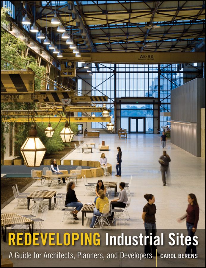 Обложка книги «Redeveloping Industrial Sites. A Guide for Architects, Planners, and Developers»