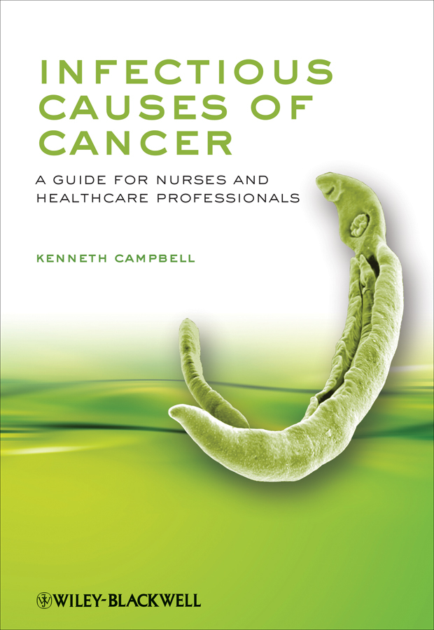 Обложка книги «Infectious Causes of Cancer. A Guide for Nurses and Healthcare Professionals»