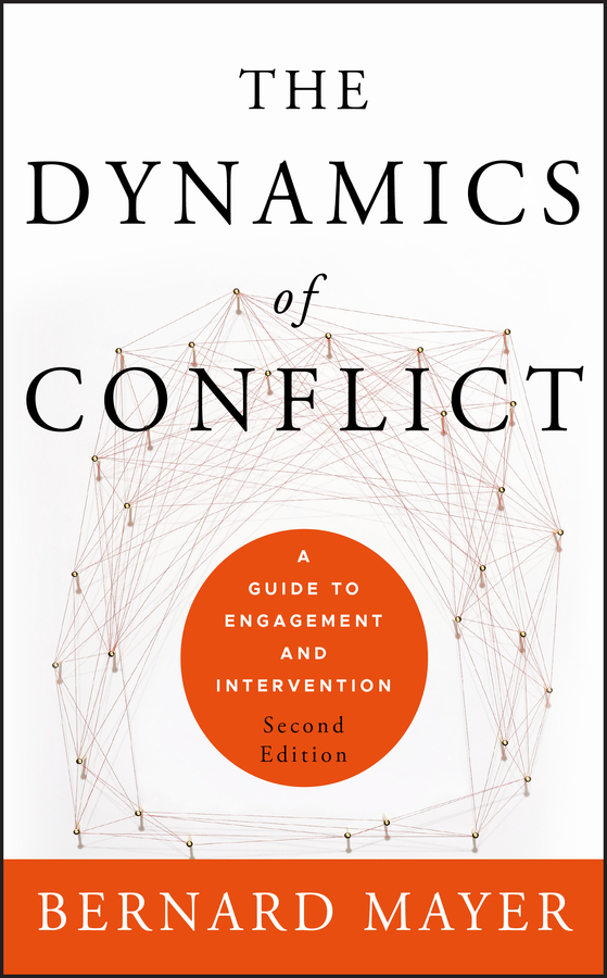 Обложка книги «The Dynamics of Conflict. A Guide to Engagement and Intervention»