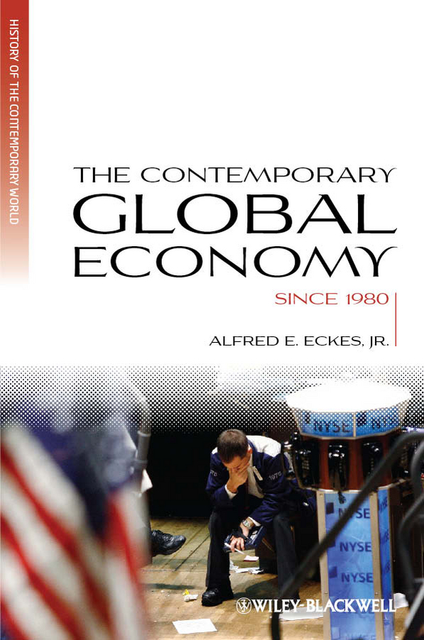 Обложка книги «The Contemporary Global Economy. A History since 1980»