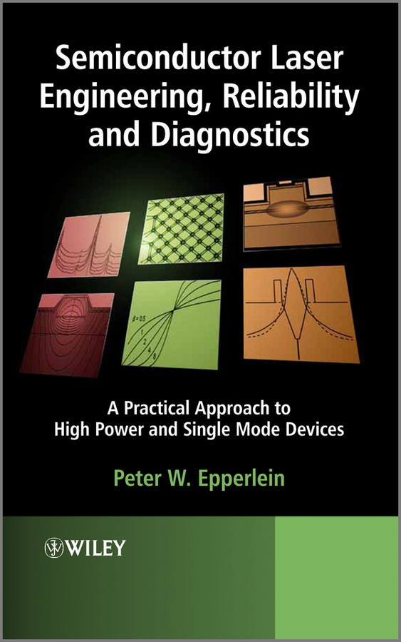 Обложка книги «Semiconductor Laser Engineering, Reliability and Diagnostics. A Practical Approach to High Power and Single Mode Devices»