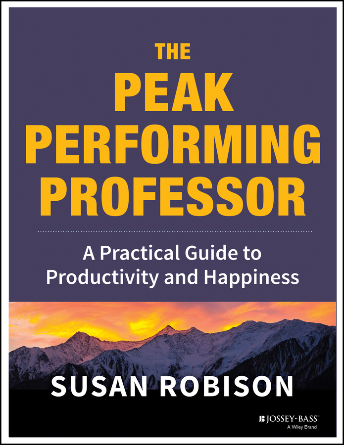 Обложка книги «The Peak Performing Professor. A Practical Guide to Productivity and Happiness»