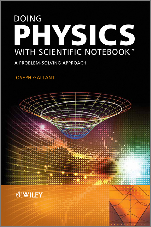 Обложка книги «Doing Physics with Scientific Notebook. A Problem Solving Approach»