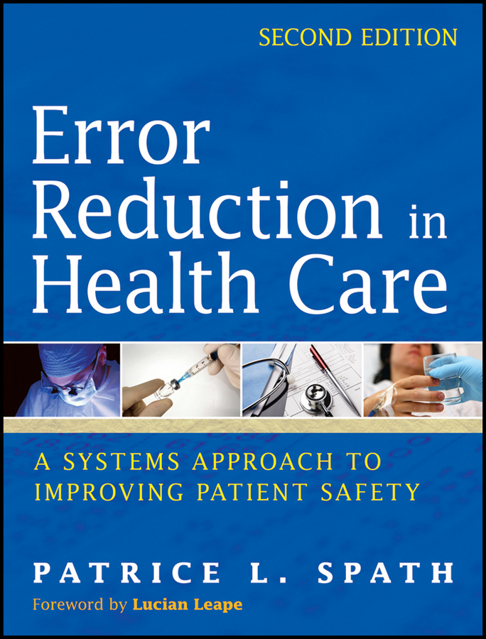 Обложка книги «Error Reduction in Health Care. A Systems Approach to Improving Patient Safety»