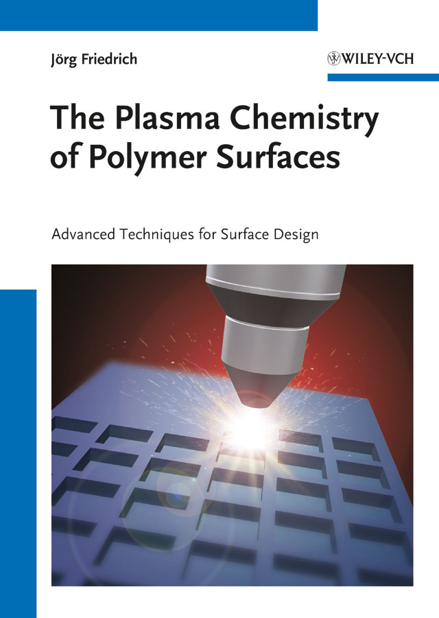 Обложка книги «The Plasma Chemistry of Polymer Surfaces. Advanced Techniques for Surface Design»