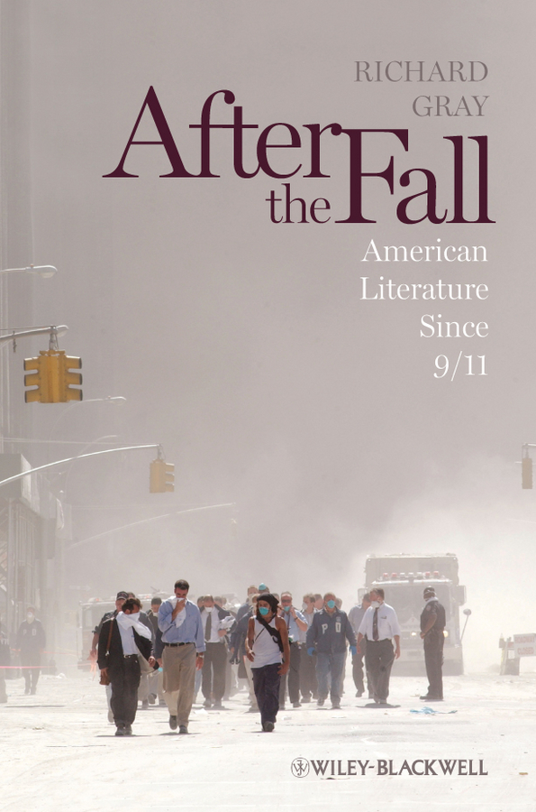 Обложка книги «After the Fall. American Literature Since 9/11»