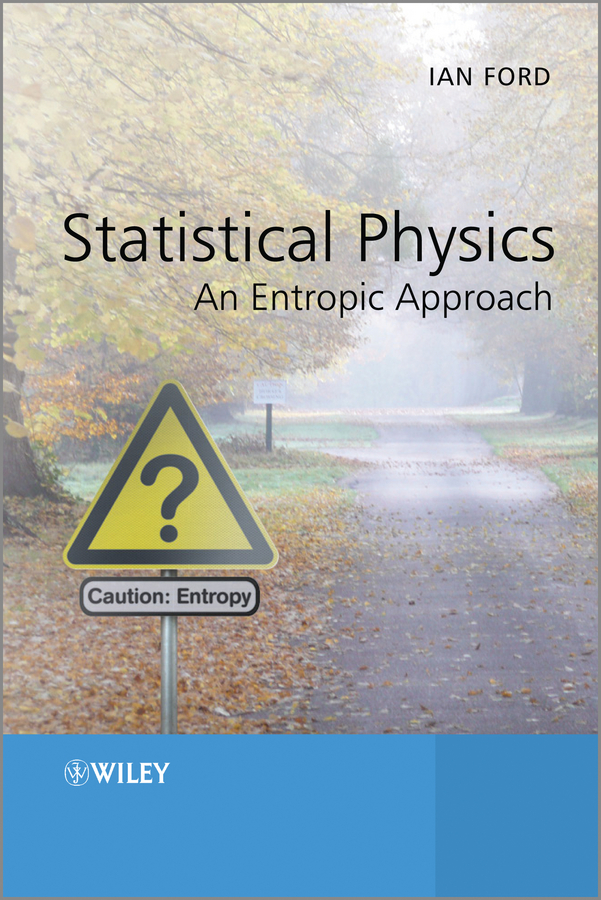 Обложка книги «Statistical Physics. An Entropic Approach»