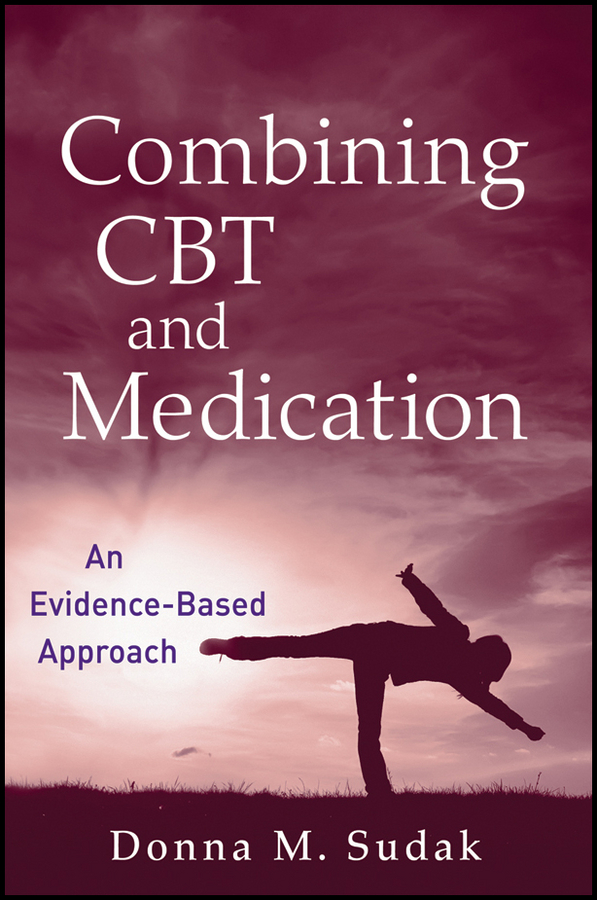Обложка книги «Combining CBT and Medication. An Evidence-Based Approach»