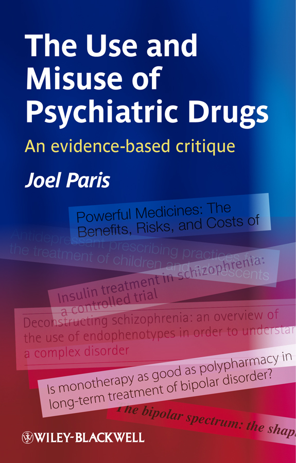 Обложка книги «The Use and Misuse of Psychiatric Drugs. An Evidence-Based Critique»