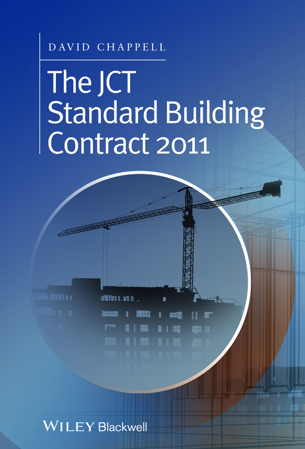 Обложка книги «The JCT Standard Building Contract 2011. An Explanation and Guide for Busy Practitioners and Students»