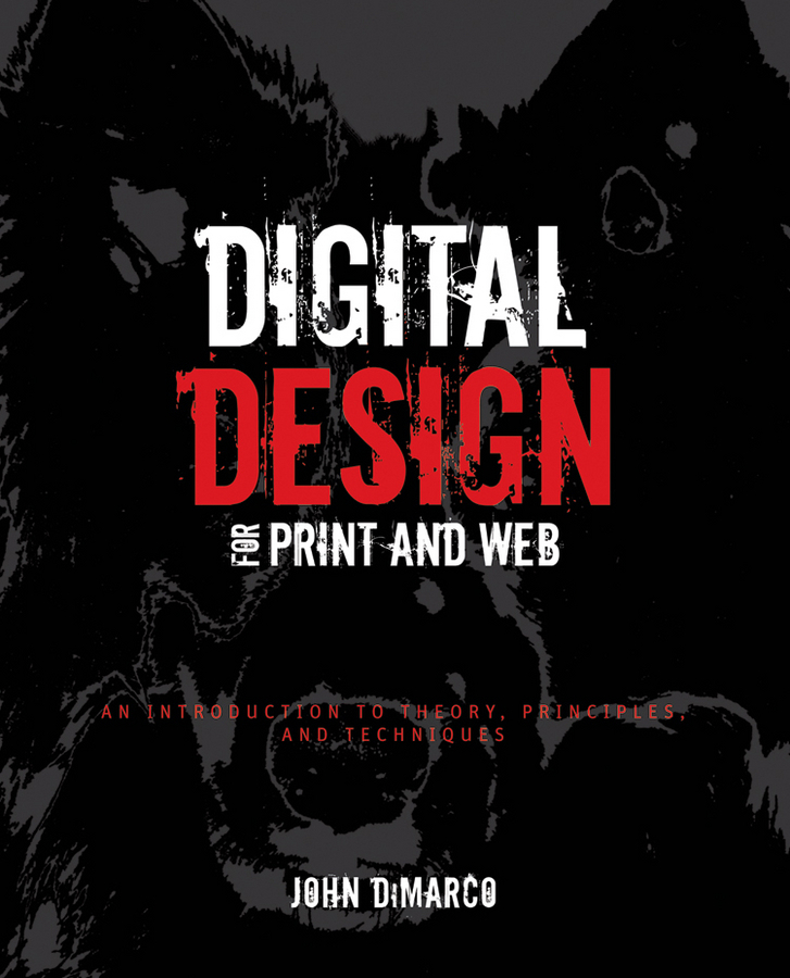 Обложка книги «Digital Design for Print and Web. An Introduction to Theory, Principles, and Techniques»