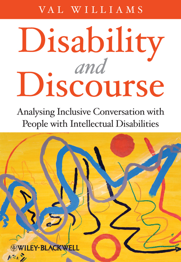Обложка книги «Disability and Discourse. Analysing Inclusive Conversation with People with Intellectual Disabilities»