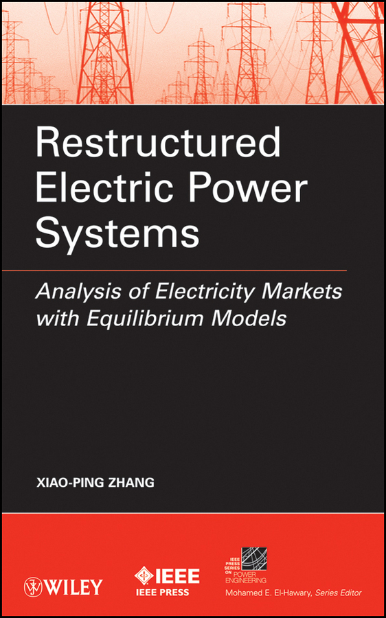 Обложка книги «Restructured Electric Power Systems. Analysis of Electricity Markets with Equilibrium Models»