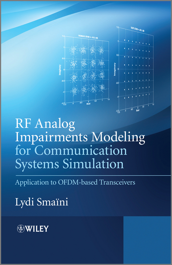 Обложка книги «RF Analog Impairments Modeling for Communication Systems Simulation. Application to OFDM-based Transceivers»