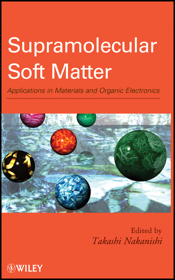 Обложка книги «Supramolecular Soft Matter. Applications in Materials and Organic Electronics»