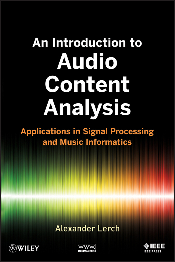 Обложка книги «An Introduction to Audio Content Analysis. Applications in Signal Processing and Music Informatics»