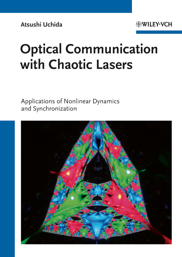 Обложка книги «Optical Communication with Chaotic Lasers. Applications of Nonlinear Dynamics and Synchronization»