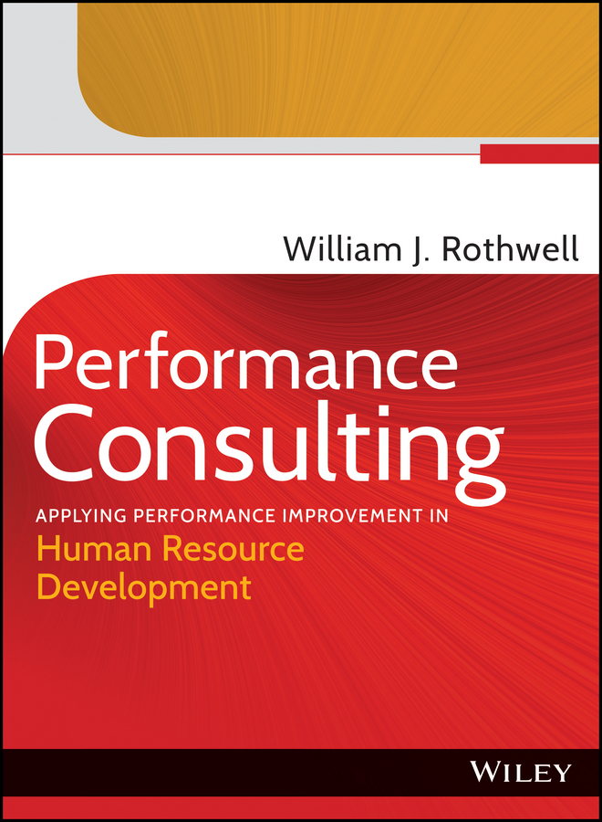 Обложка книги «Performance Consulting. Applying Performance Improvement in Human Resource Development»