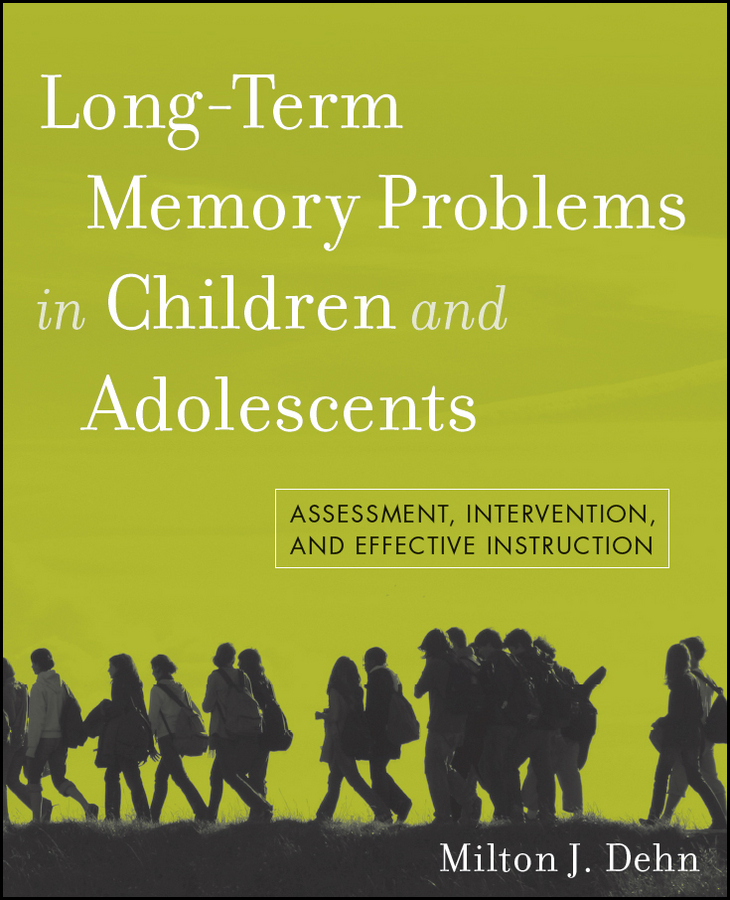 Обложка книги «Long-Term Memory Problems in Children and Adolescents. Assessment, Intervention, and Effective Instruction»