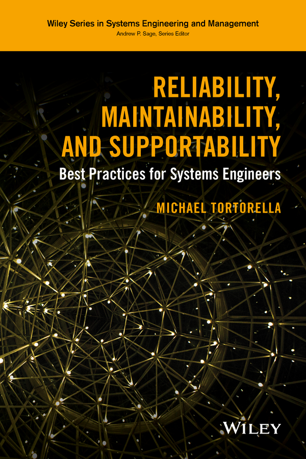 Обложка книги «Reliability, Maintainability, and Supportability. Best Practices for Systems Engineers»