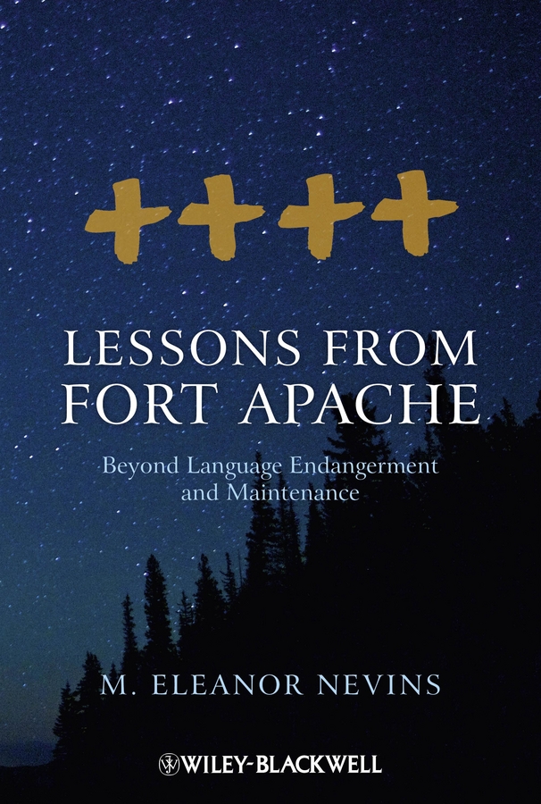 Обложка книги «Lessons from Fort Apache. Beyond Language Endangerment and Maintenance»