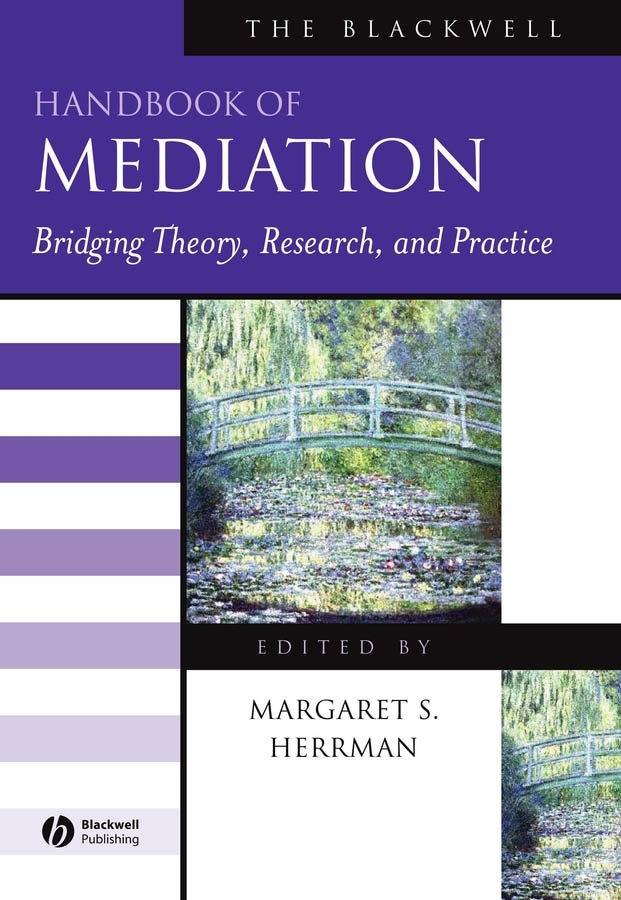 Обложка книги «The Blackwell Handbook of Mediation. Bridging Theory, Research, and Practice»