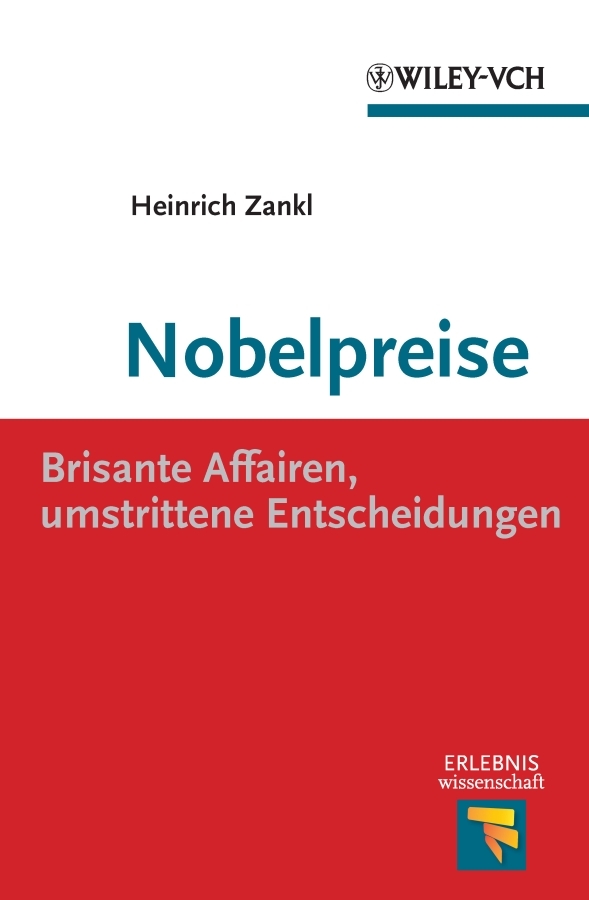 Обложка книги «Nobelpreise. Brisante Affairen, umstrittene Entscheidungen»