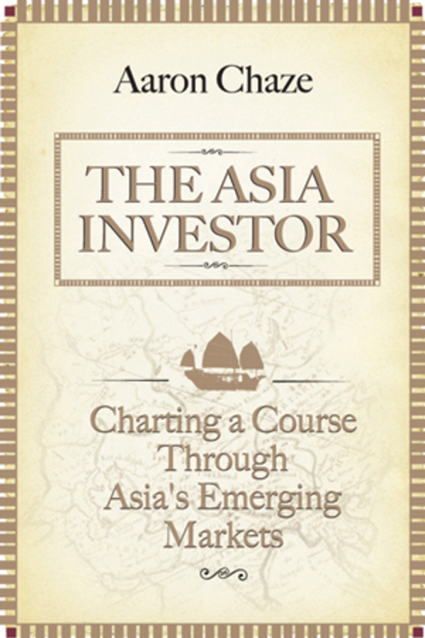 Обложка книги «The Asia Investor. Charting a Course Through Asia's Emerging Markets»