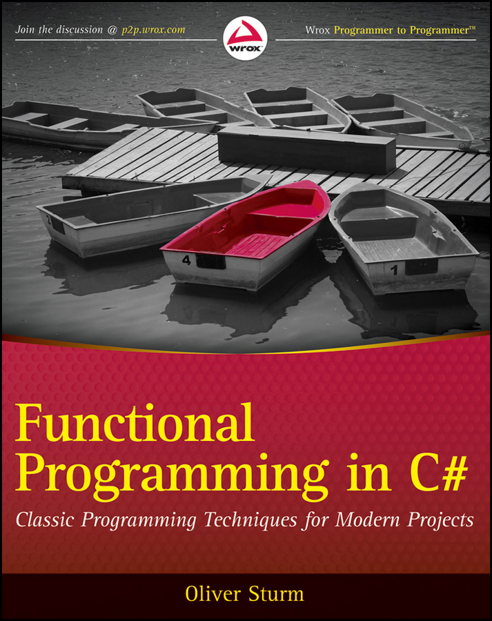 Обложка книги «Functional Programming in C#. Classic Programming Techniques for Modern Projects»