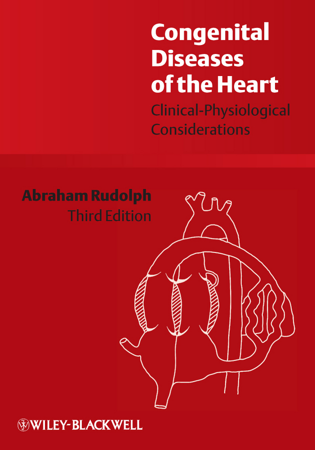 Обложка книги «Congenital Diseases of the Heart. Clinical-Physiological Considerations»