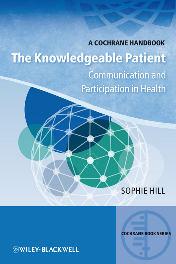 Обложка книги «The Knowledgeable Patient. Communication and Participation in Health»