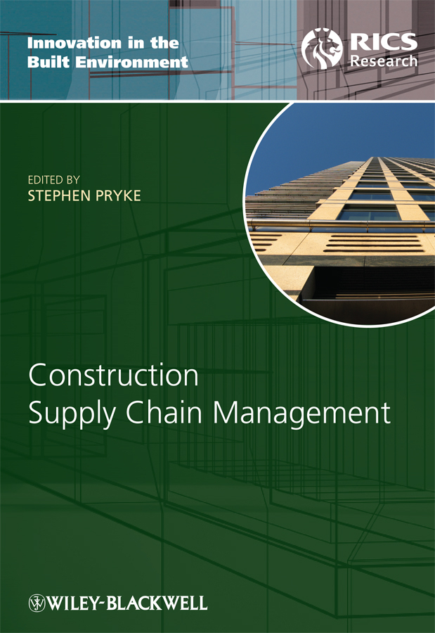 Обложка книги «Construction Supply Chain Management. Concepts and Case Studies»