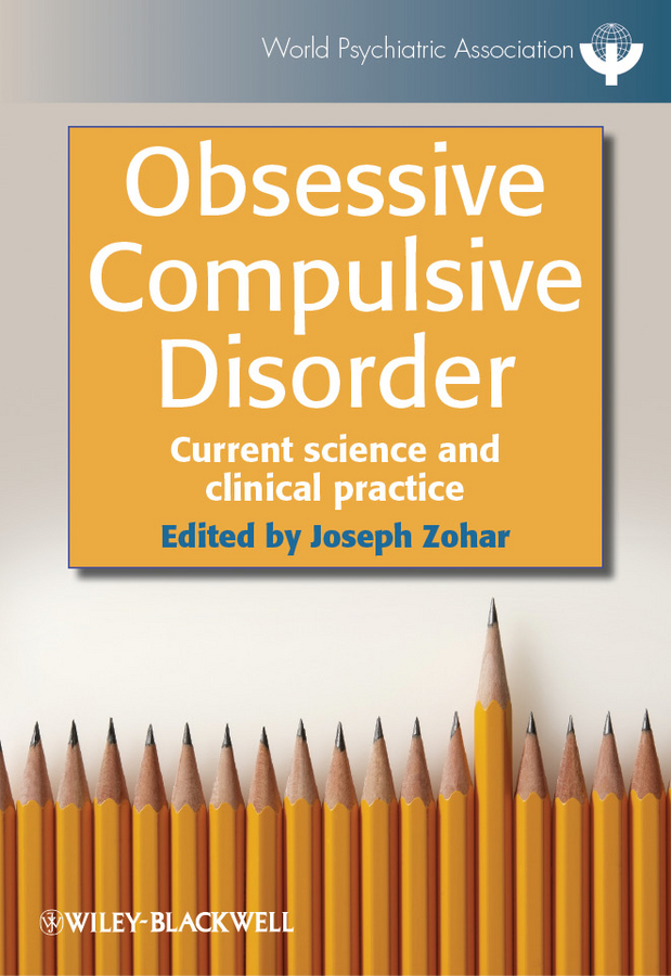 Обложка книги «Obsessive Compulsive Disorder. Current Science and Clinical Practice»