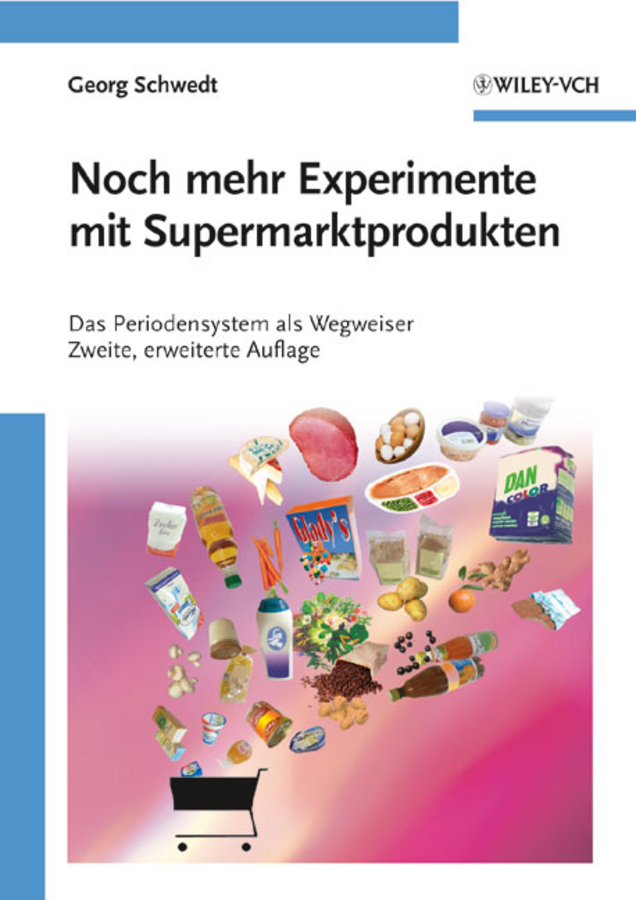 Обложка книги «Noch mehr Experimente mit Supermarktprodukten. Das Periodensystem als Wegweiser»