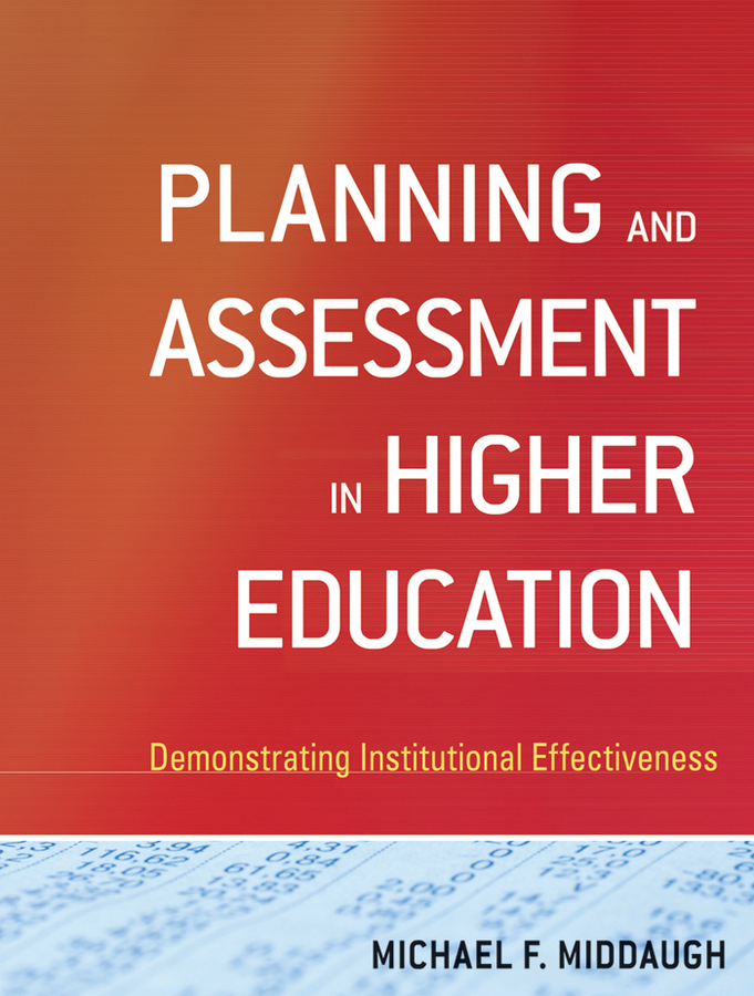 Обложка книги «Planning and Assessment in Higher Education. Demonstrating Institutional Effectiveness»