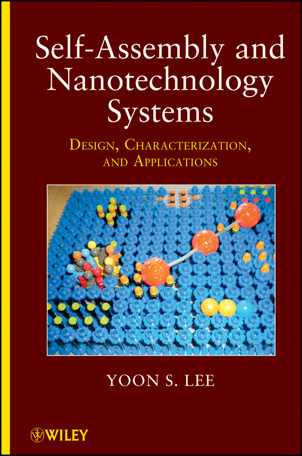 Обложка книги «Self-Assembly and Nanotechnology Systems. Design, Characterization, and Applications»