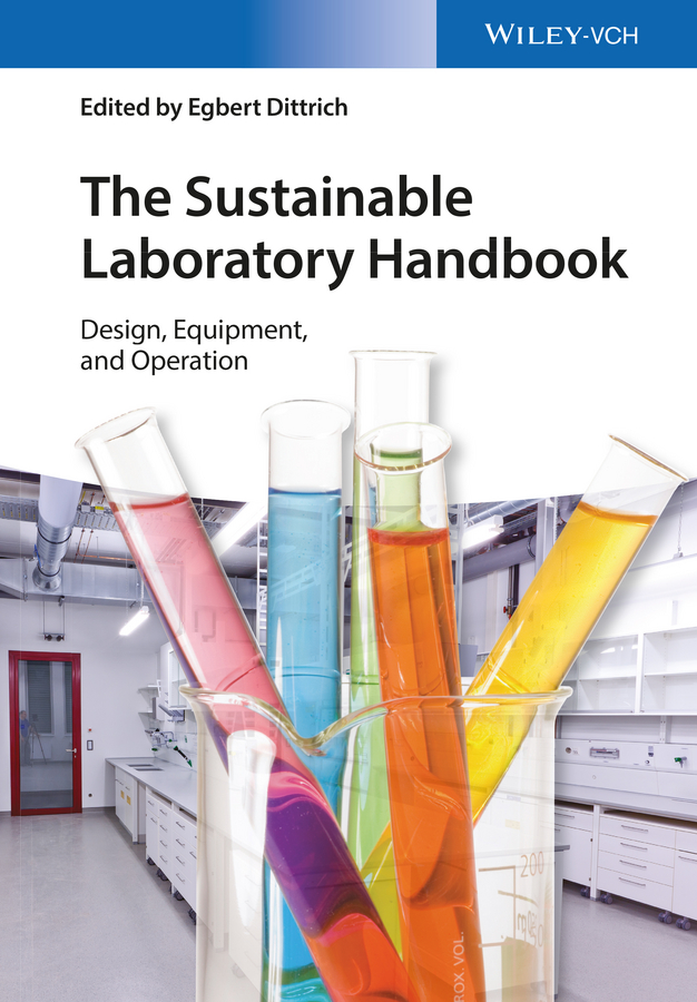 Обложка книги «The Sustainable Laboratory Handbook. Design, Equipment, and Operation»