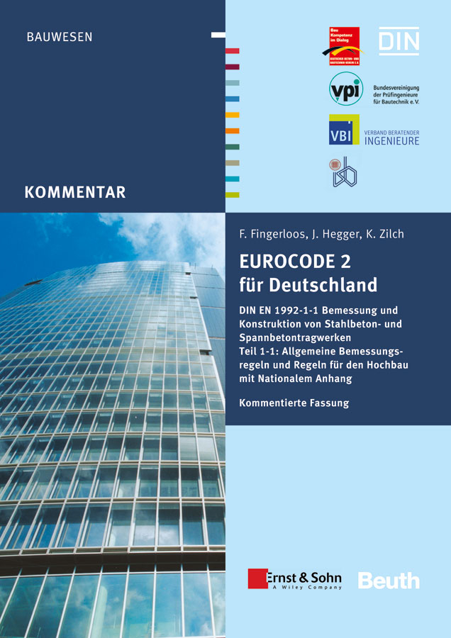 Обложка книги «Eurocode 2 für Deutschland. Kommentierte Fassung. DIN EN 1992-1-1 Bemessung und Konstruktion von Stahlbeton- und Spannberton»