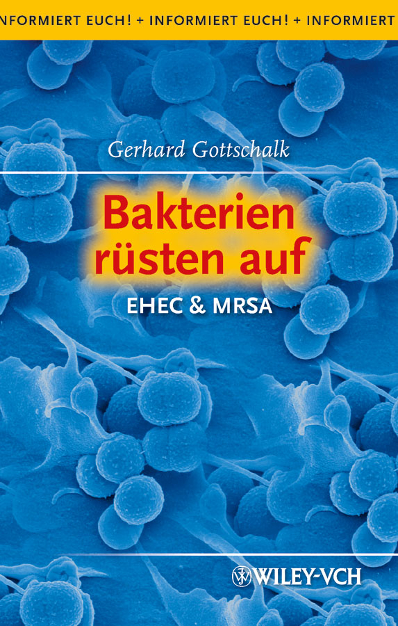 Обложка книги «Bakterien rüsten auf. EHEC & MRSA»