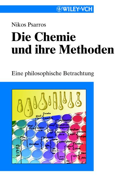 Обложка книги «Die Chemie und ihre Methoden. Eine Philosophiche Betrachtung»