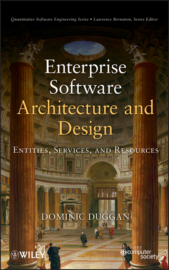 Обложка книги «Enterprise Software Architecture and Design. Entities, Services, and Resources»