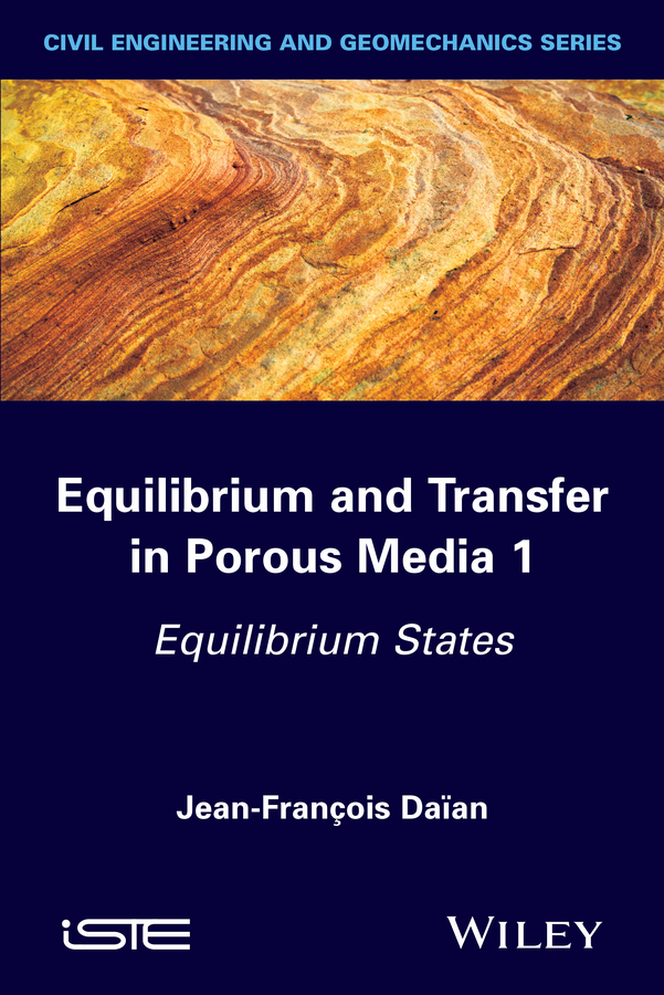 Обложка книги «Equilibrium and Transfer in Porous Media 1. Equilibrium States»