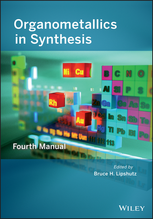 Обложка книги «Organometallics in Synthesis. Fourth Manual»