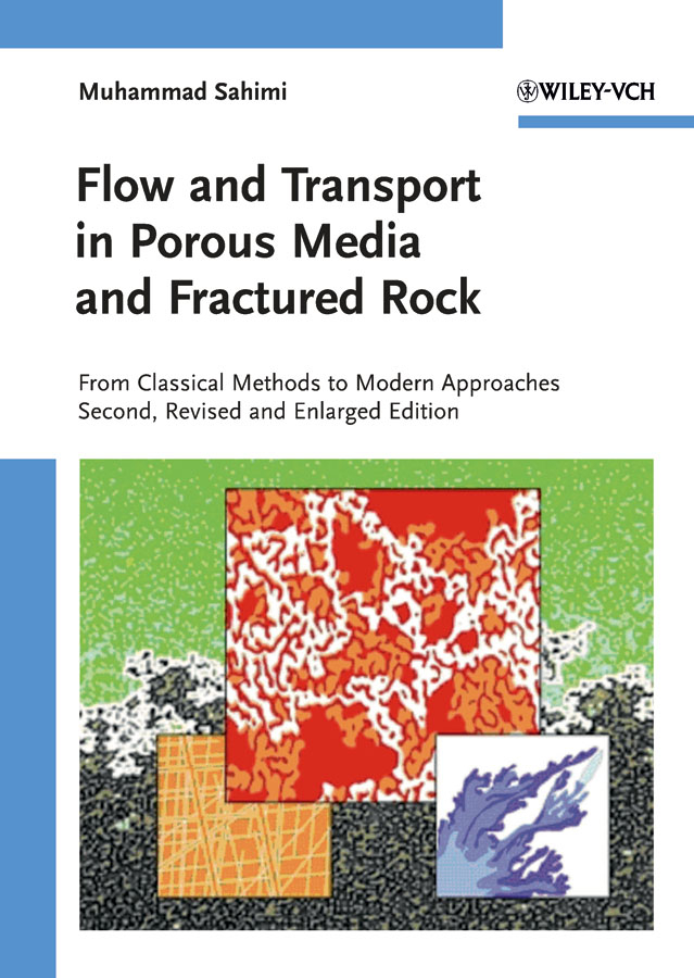 Обложка книги «Flow and Transport in Porous Media and Fractured Rock. From Classical Methods to Modern Approaches»