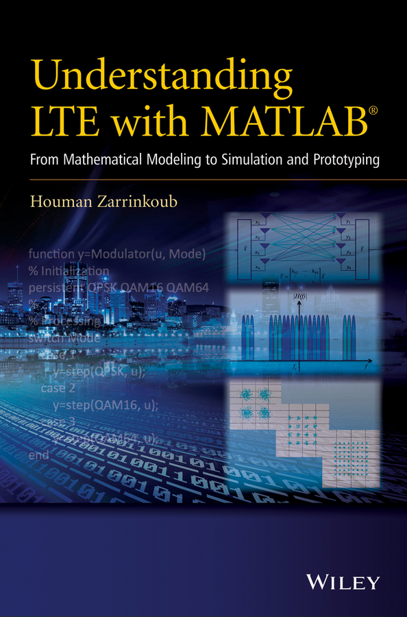 Обложка книги «Understanding LTE with MATLAB. From Mathematical Modeling to Simulation and Prototyping»